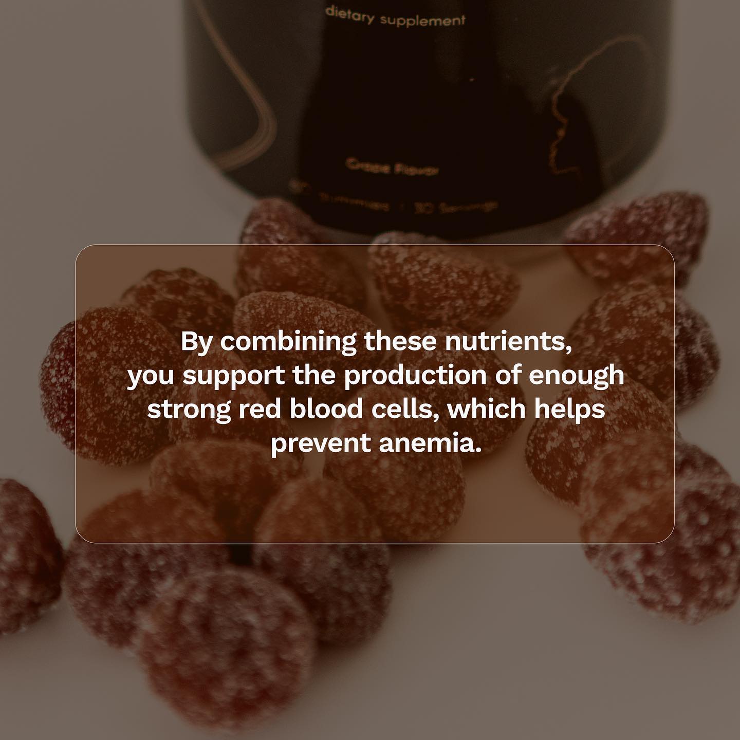 Dietary supplement bottle with sugar-coated gummies and text: By combining these nutrients, you support the production of enough strong red blood cells, which helps prevent anemia.