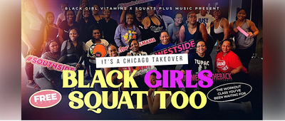 Black Girl Squat Too: Black Girl Vitamins Collaborates with Squat Plus Music
